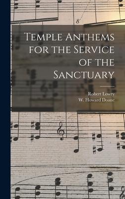 Temple Anthems for the Service of the Sanctuary