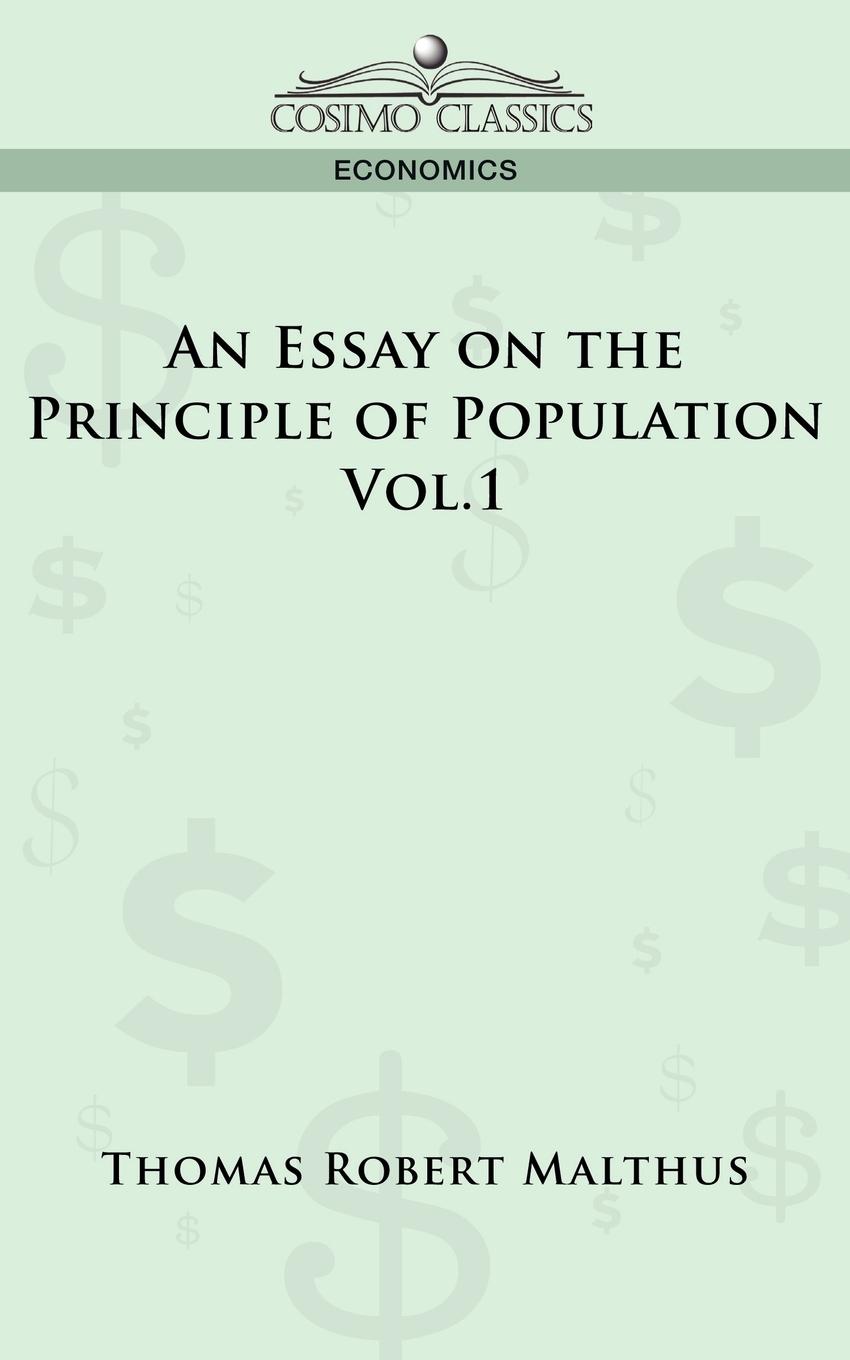 An Essay on the Principle of Population - Vol. 1