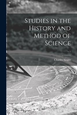 Studies in the History and Method of Science; v.1