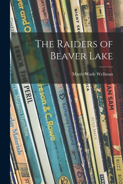 The Raiders of Beaver Lake