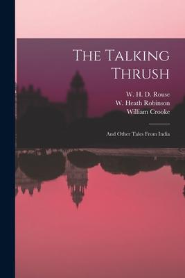 The Talking Thrush: and Other Tales From India