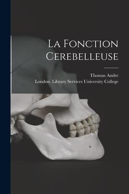 La Fonction Cerebelleuse