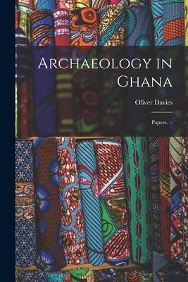 Archaeology in Ghana