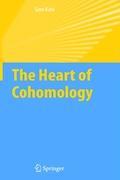 The Heart of Cohomology