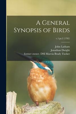 A General Synopsis of Birds; v.1: pt.2 (1782)