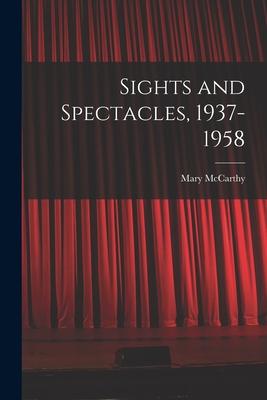 Sights and Spectacles, 1937-1958