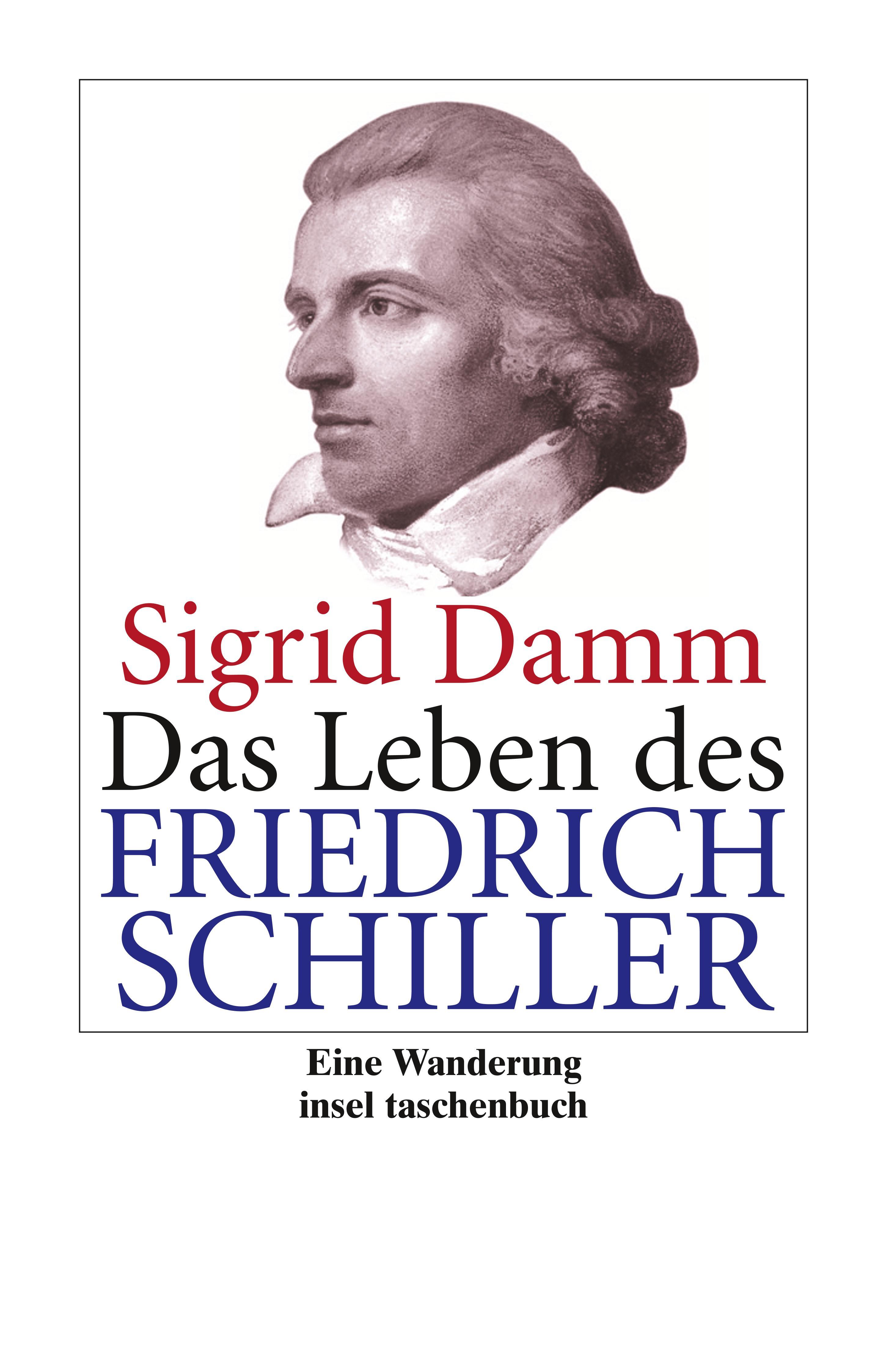 Das Leben des Friedrich Schiller