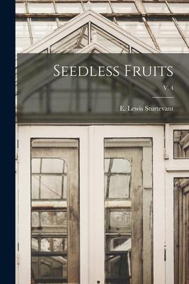 Seedless Fruits; v. 4