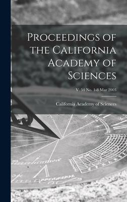 Proceedings of the California Academy of Sciences; v. 54 no. 1-8 Mar 2003