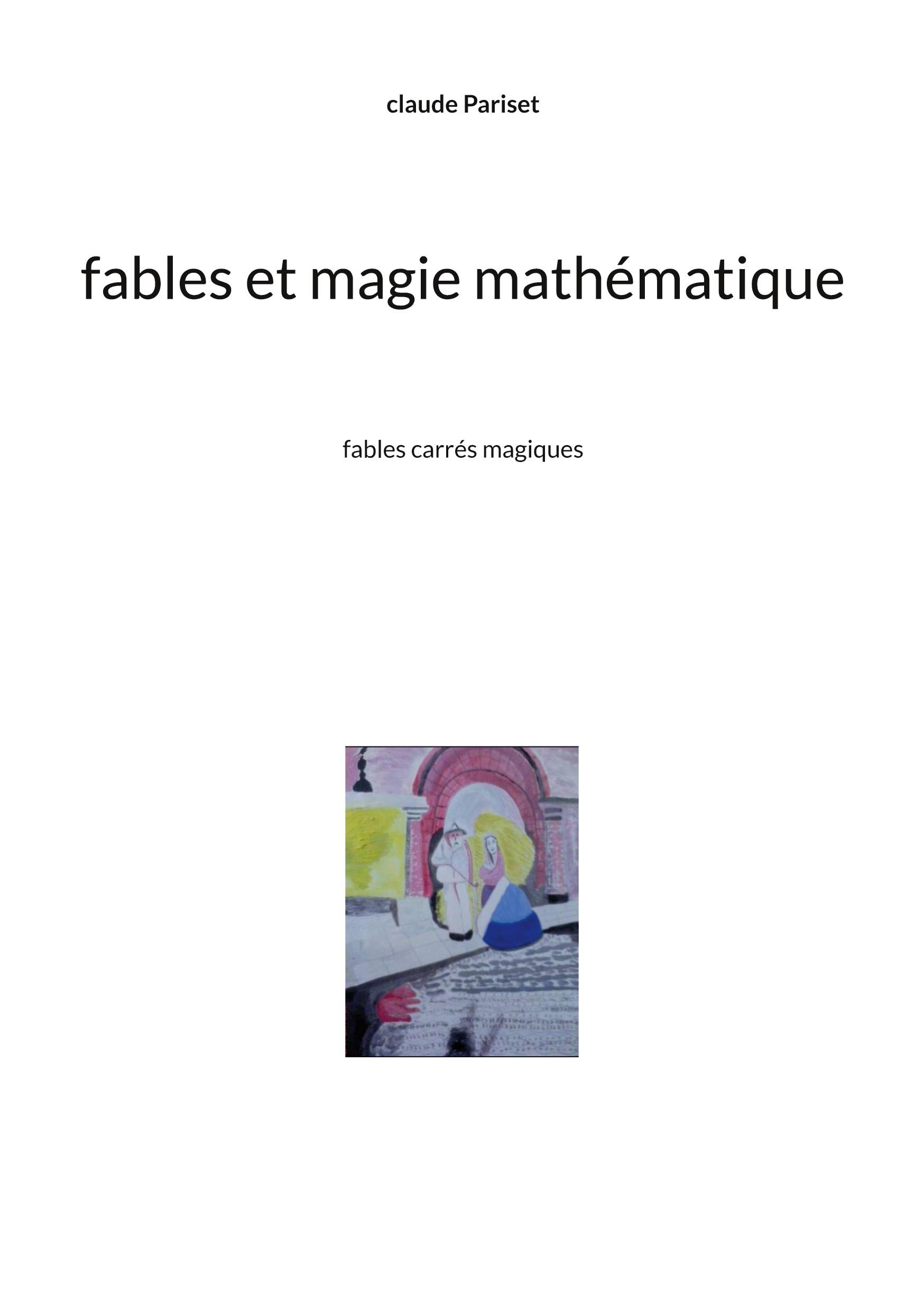 Fables et magie mathématique