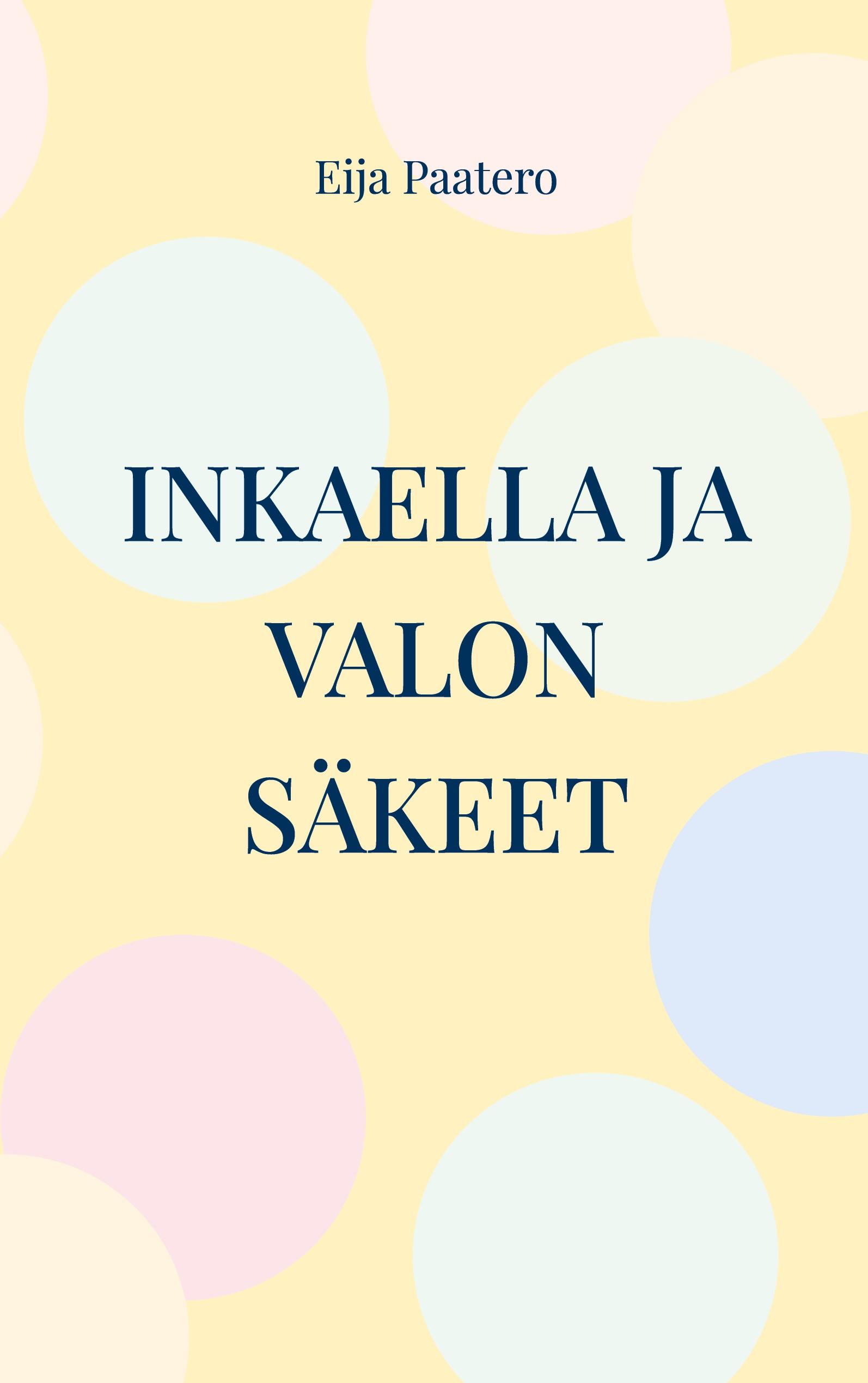 Inkaella ja valon säkeet