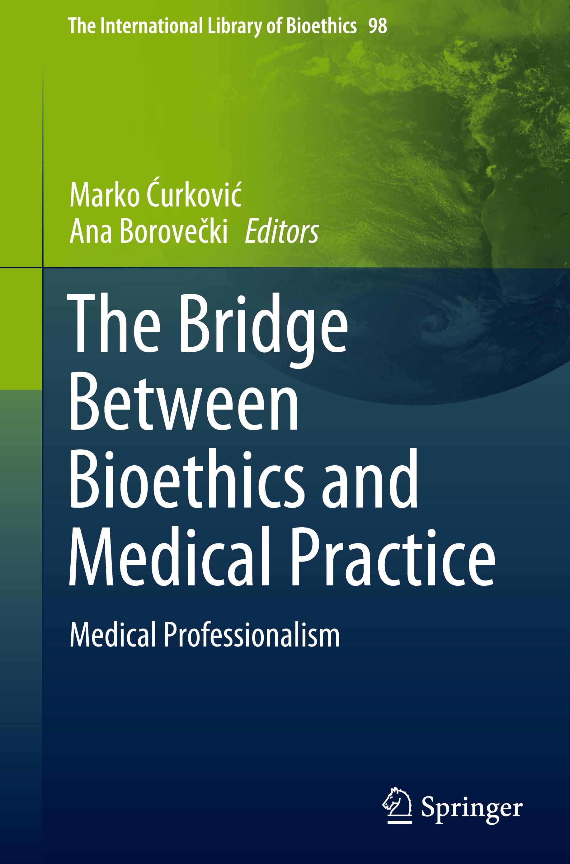 The Bridge Between Bioethics and Medical Practice