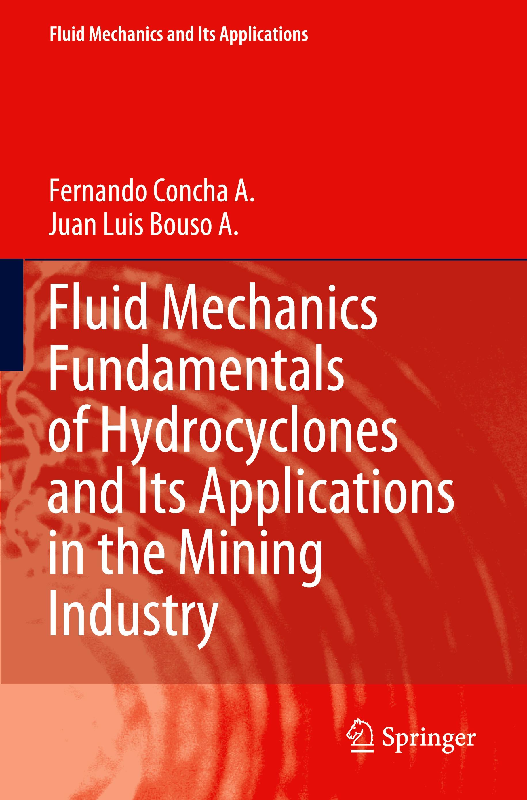 Fluid Mechanics Fundamentals of Hydrocyclones and Its Applications in the Mining Industry