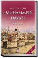 Allahin Elcisi Hazreti Muhammedin Hayati