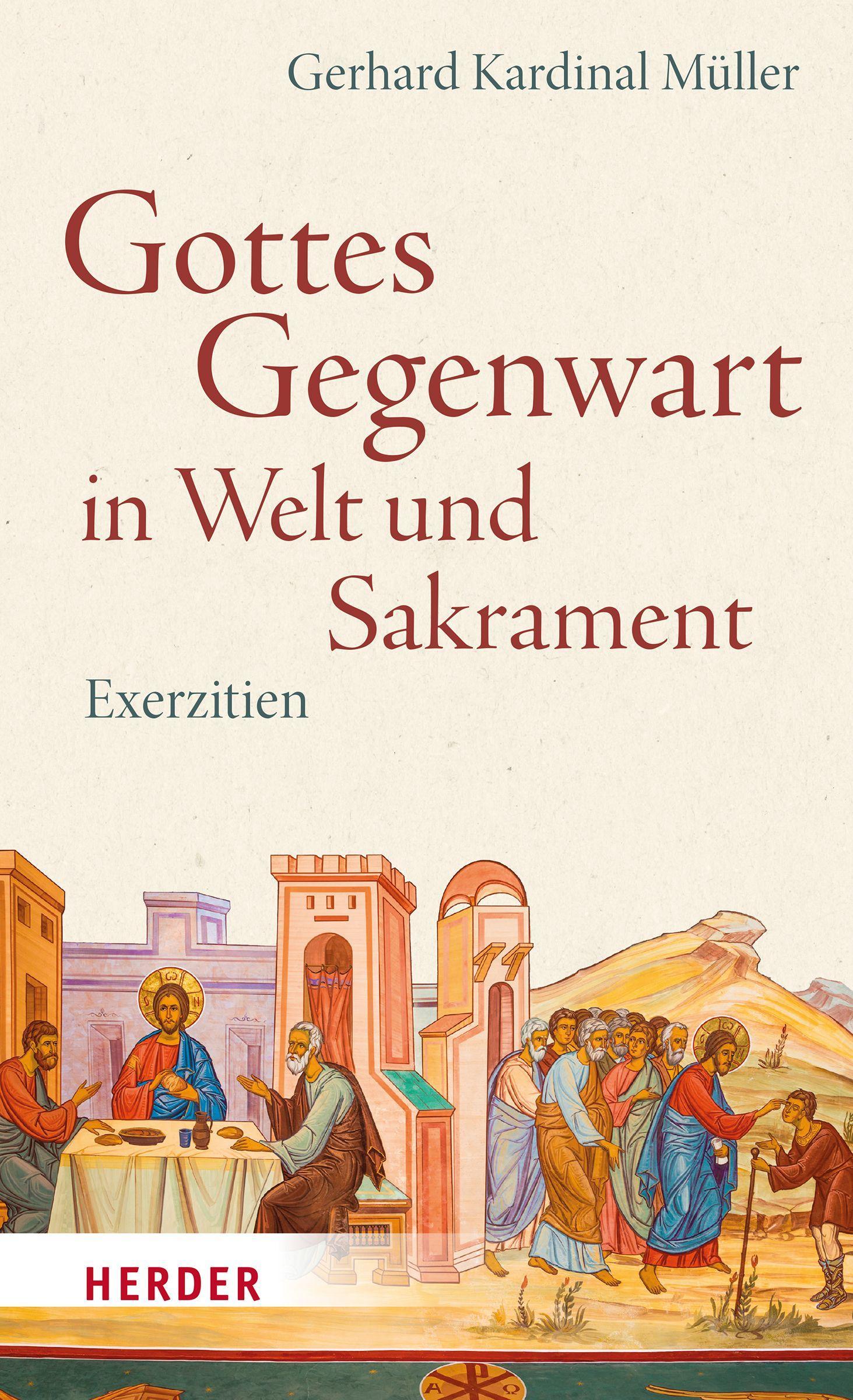 Gottes Gegenwart in Welt und Sakrament