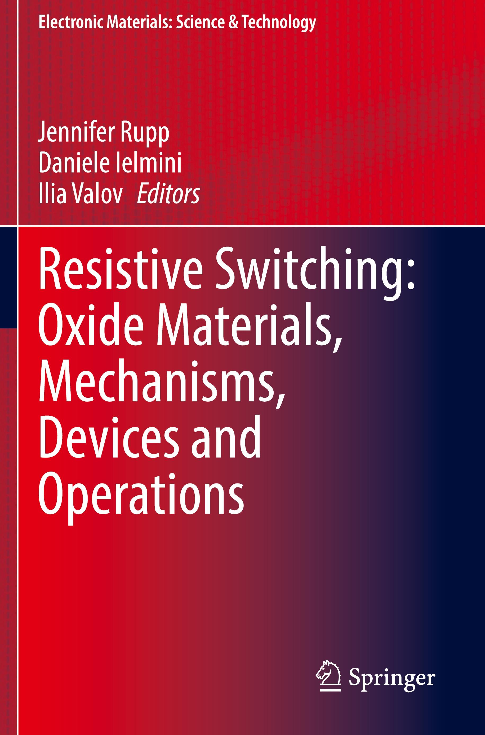 Resistive Switching: Oxide Materials, Mechanisms, Devices and Operations