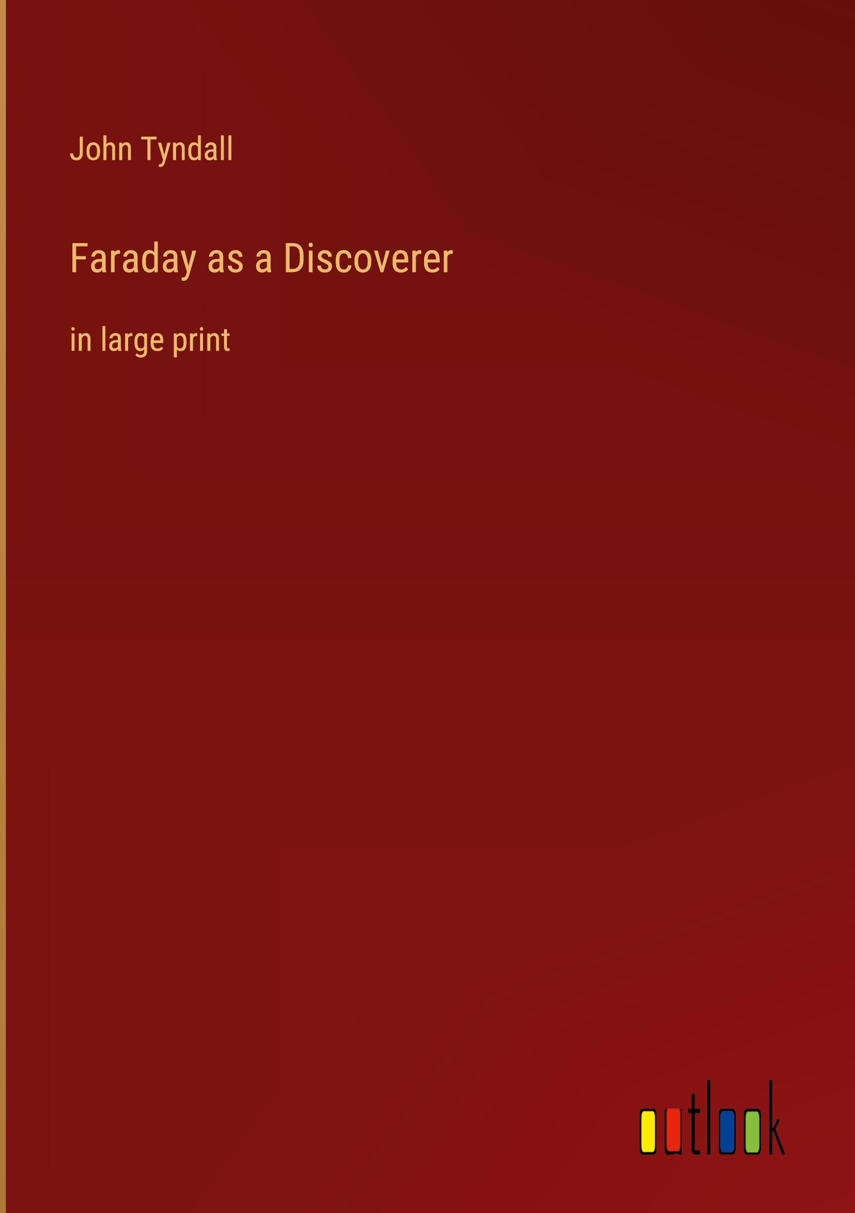 Faraday as a Discoverer