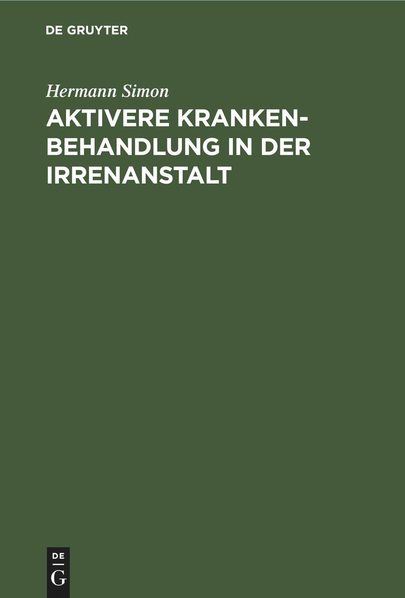 Aktivere Krankenbehandlung in der Irrenanstalt