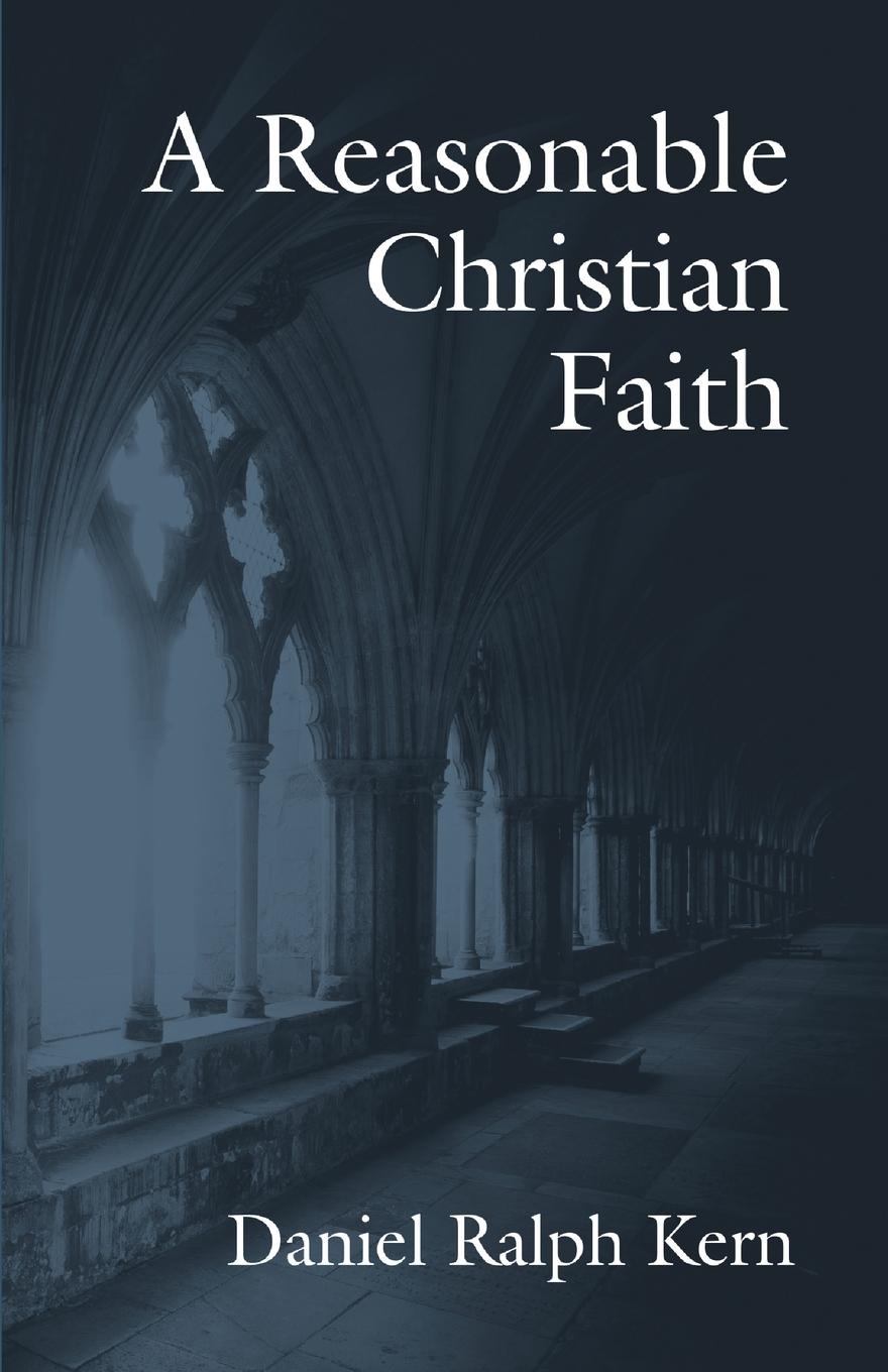 A Reasonable Christian Faith