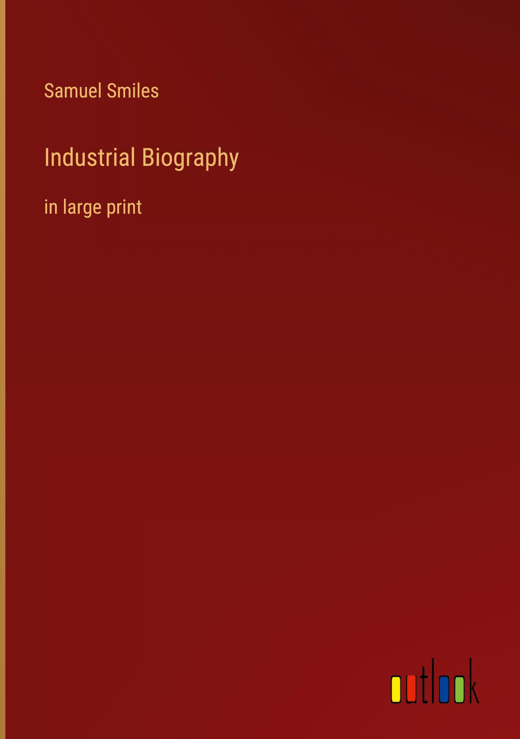 Industrial Biography