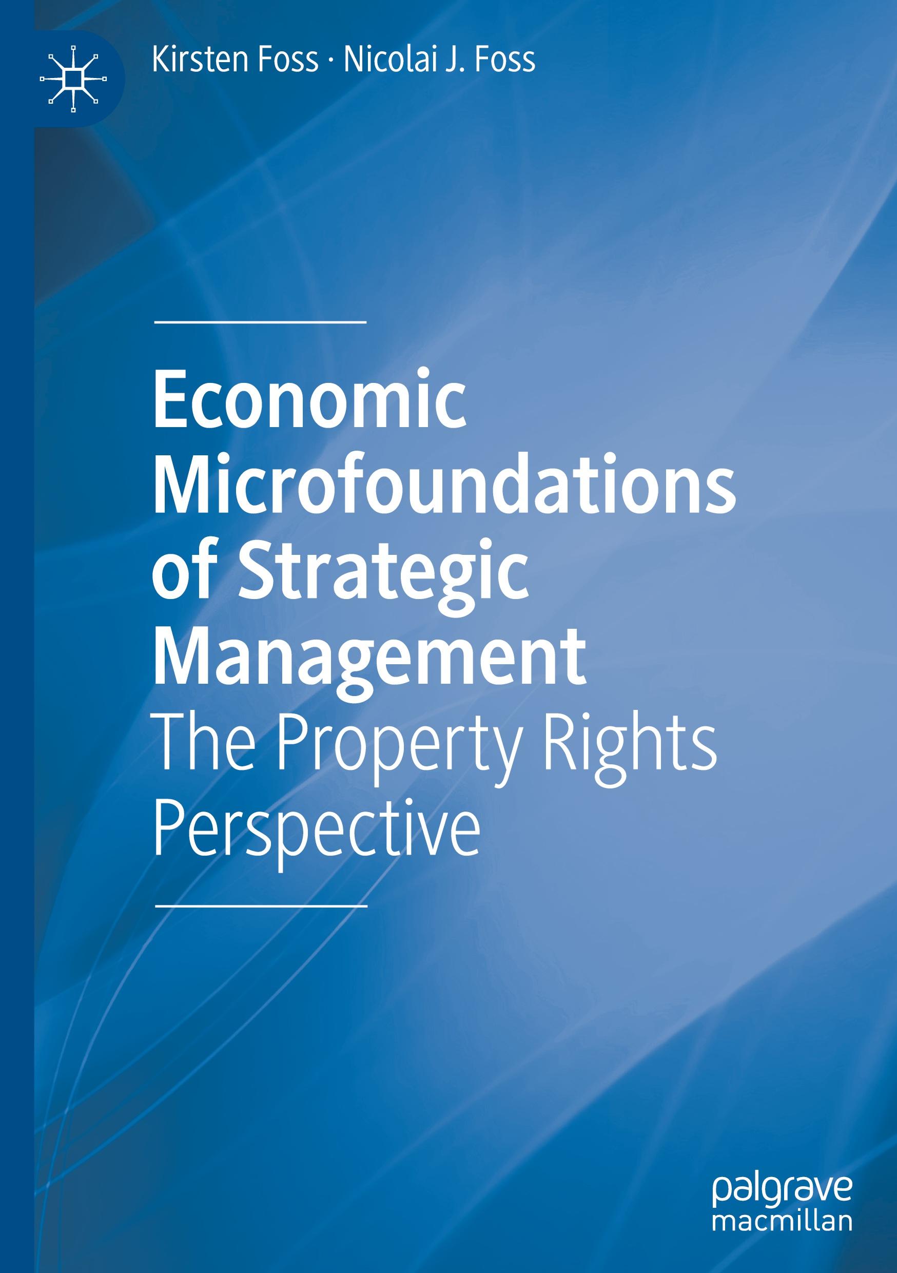 Economic Microfoundations of Strategic Management