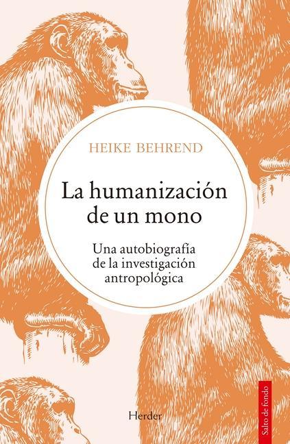 Humanizacion de Un Mono, La