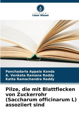 Pilze, die mit Blattflecken von Zuckerrohr (Saccharum officinarum L) assoziiert sind