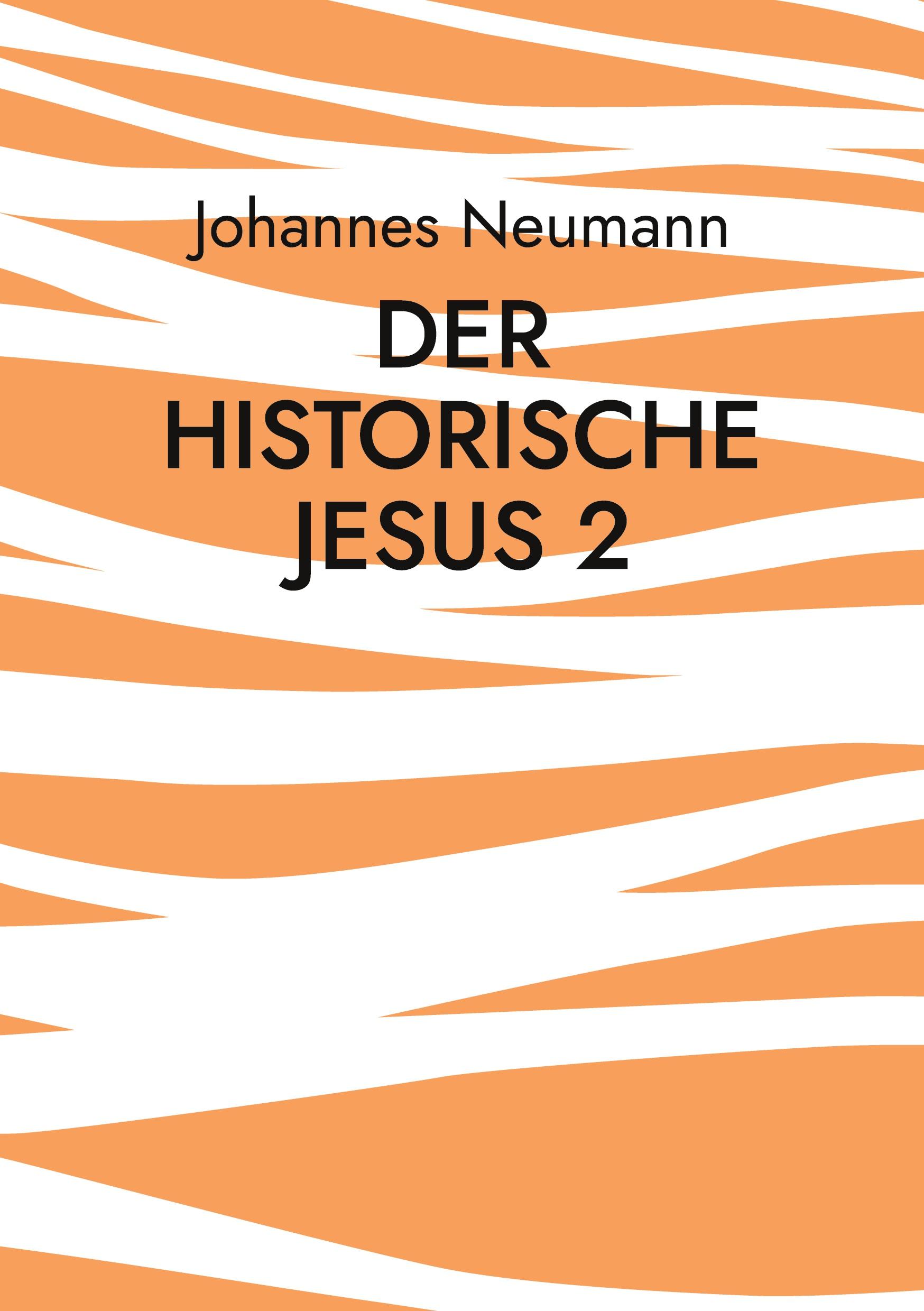 Der historische Jesus 2