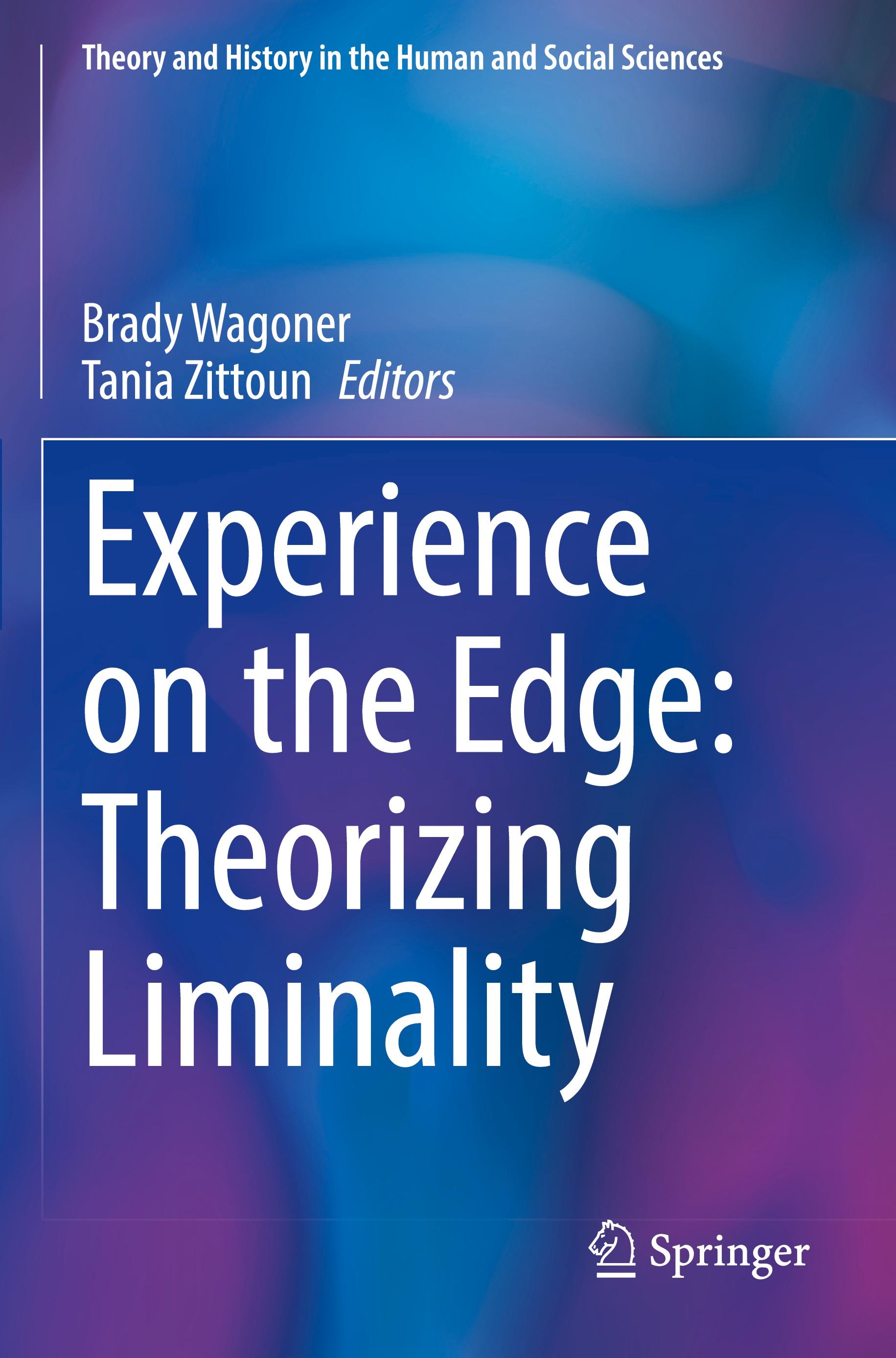 Experience on the Edge: Theorizing Liminality