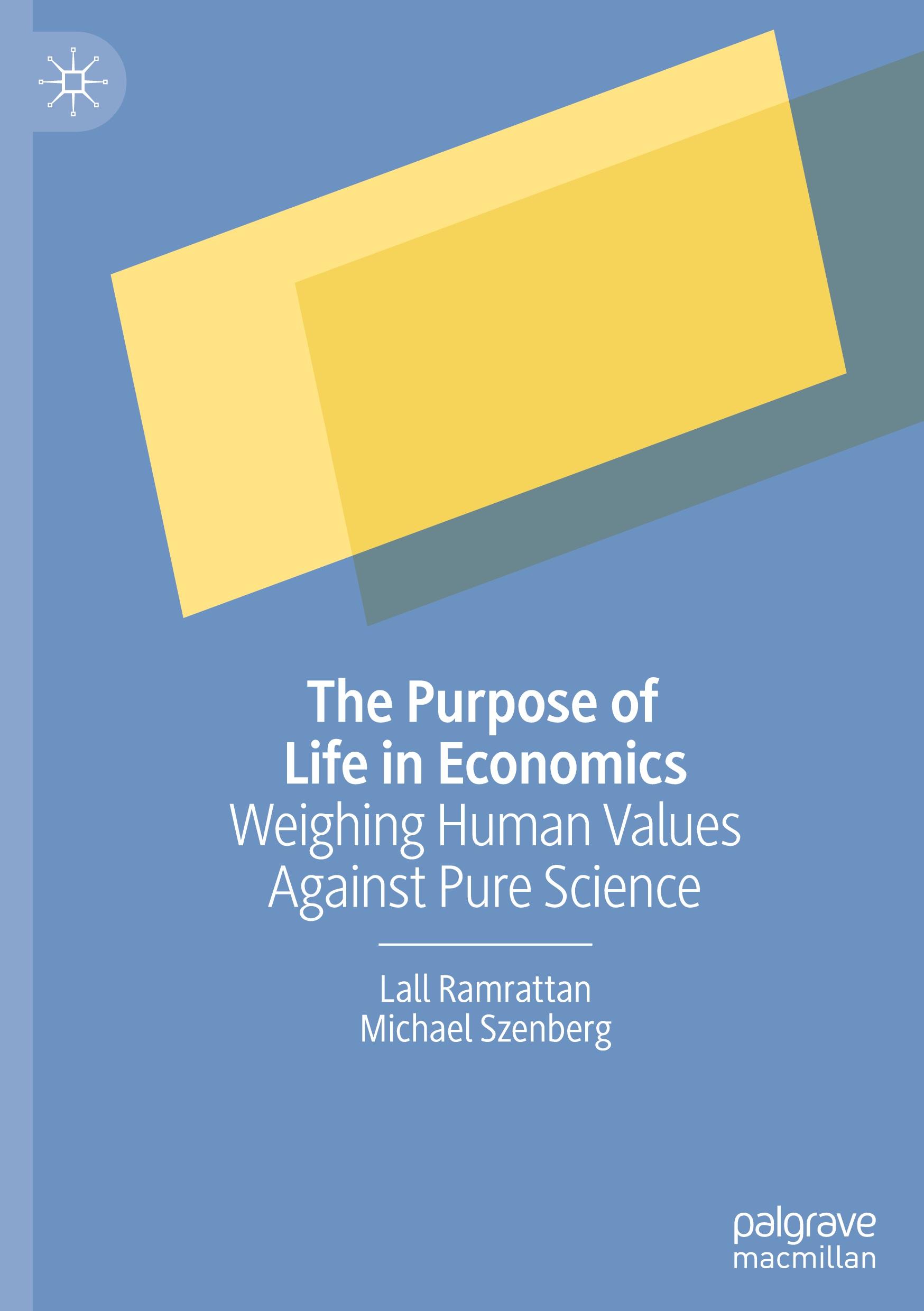 The Purpose of Life in Economics