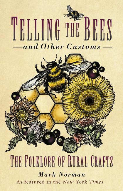 Telling the Bees and Other Customs