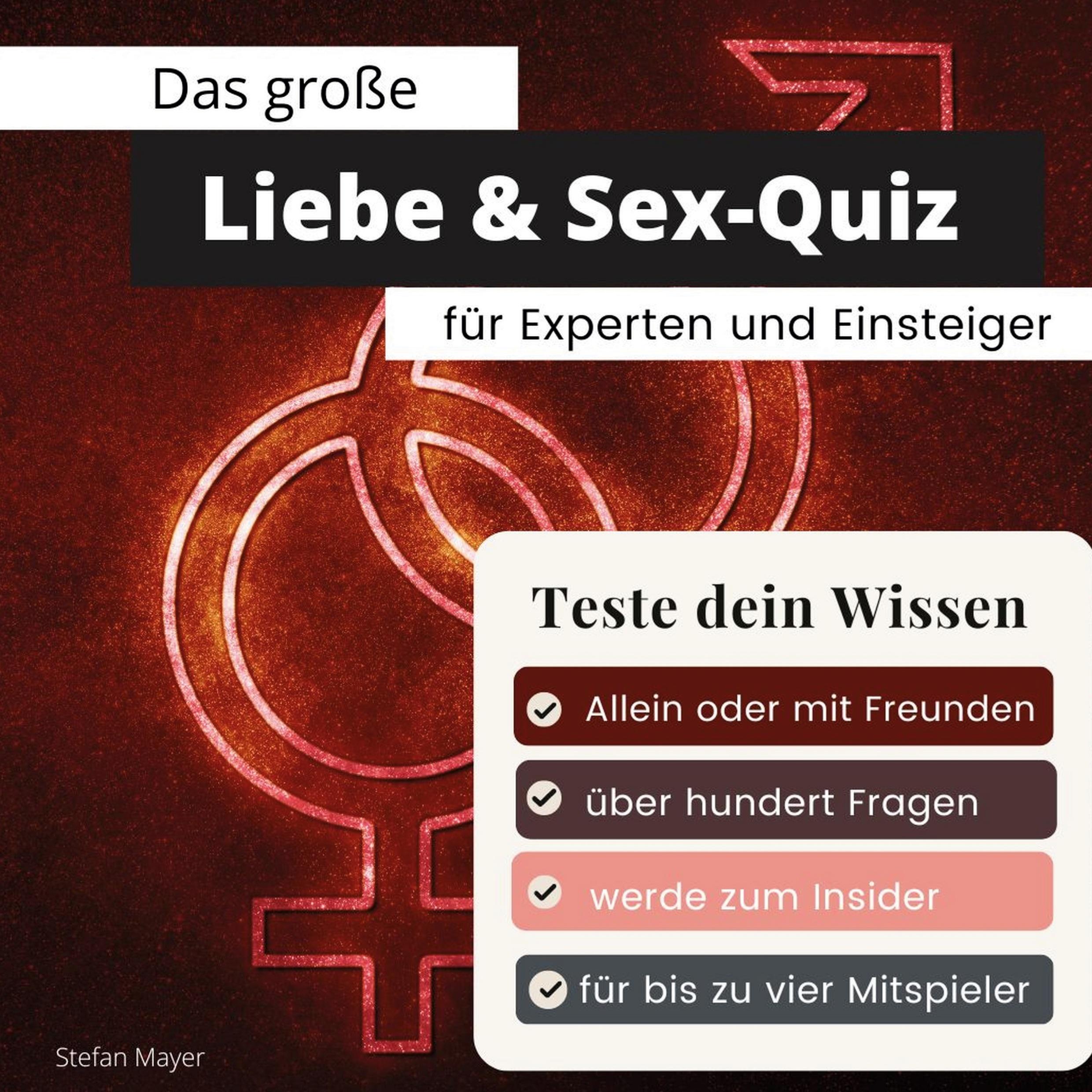 Das große Liebe & Sex-Quiz für Experten und Einsteiger