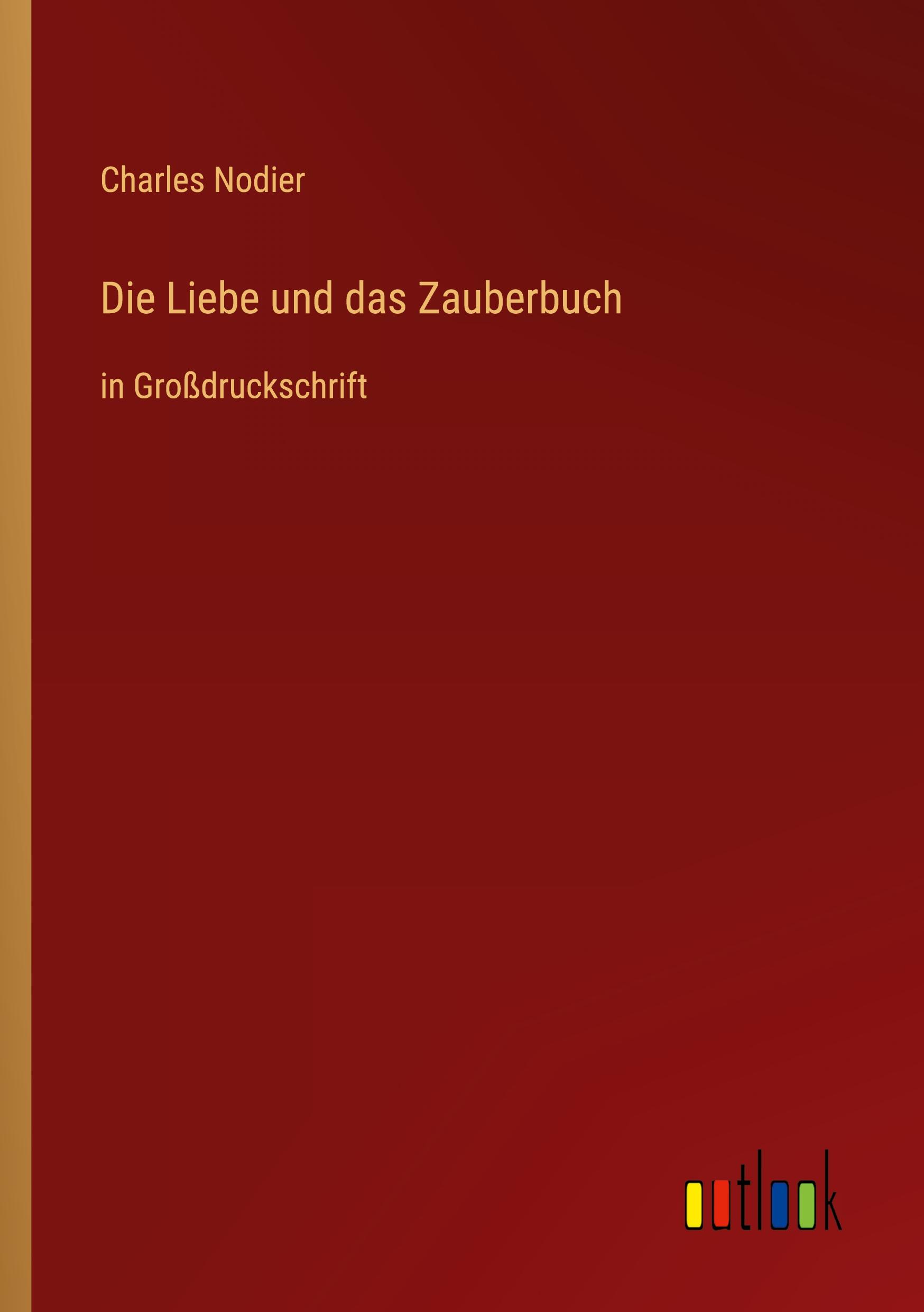 Die Liebe und das Zauberbuch