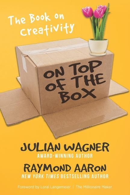 On Top of the Box: The Book on Creativity