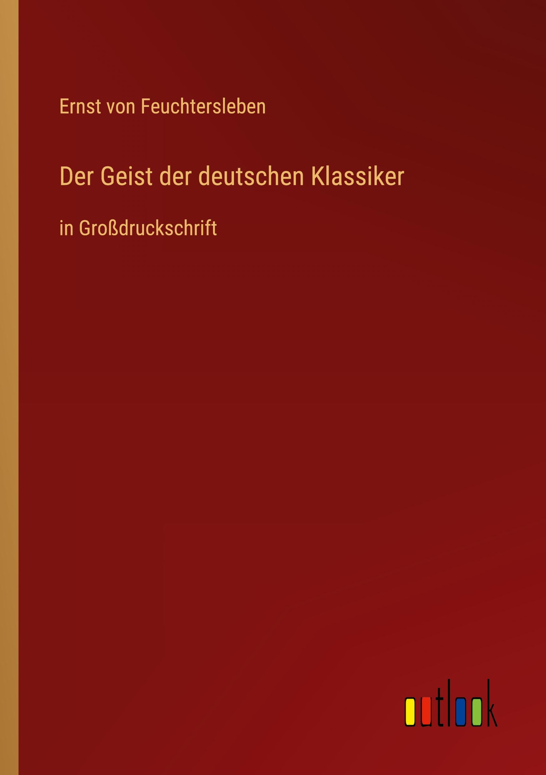 Der Geist der deutschen Klassiker