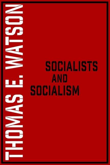 Socialists and Socialism