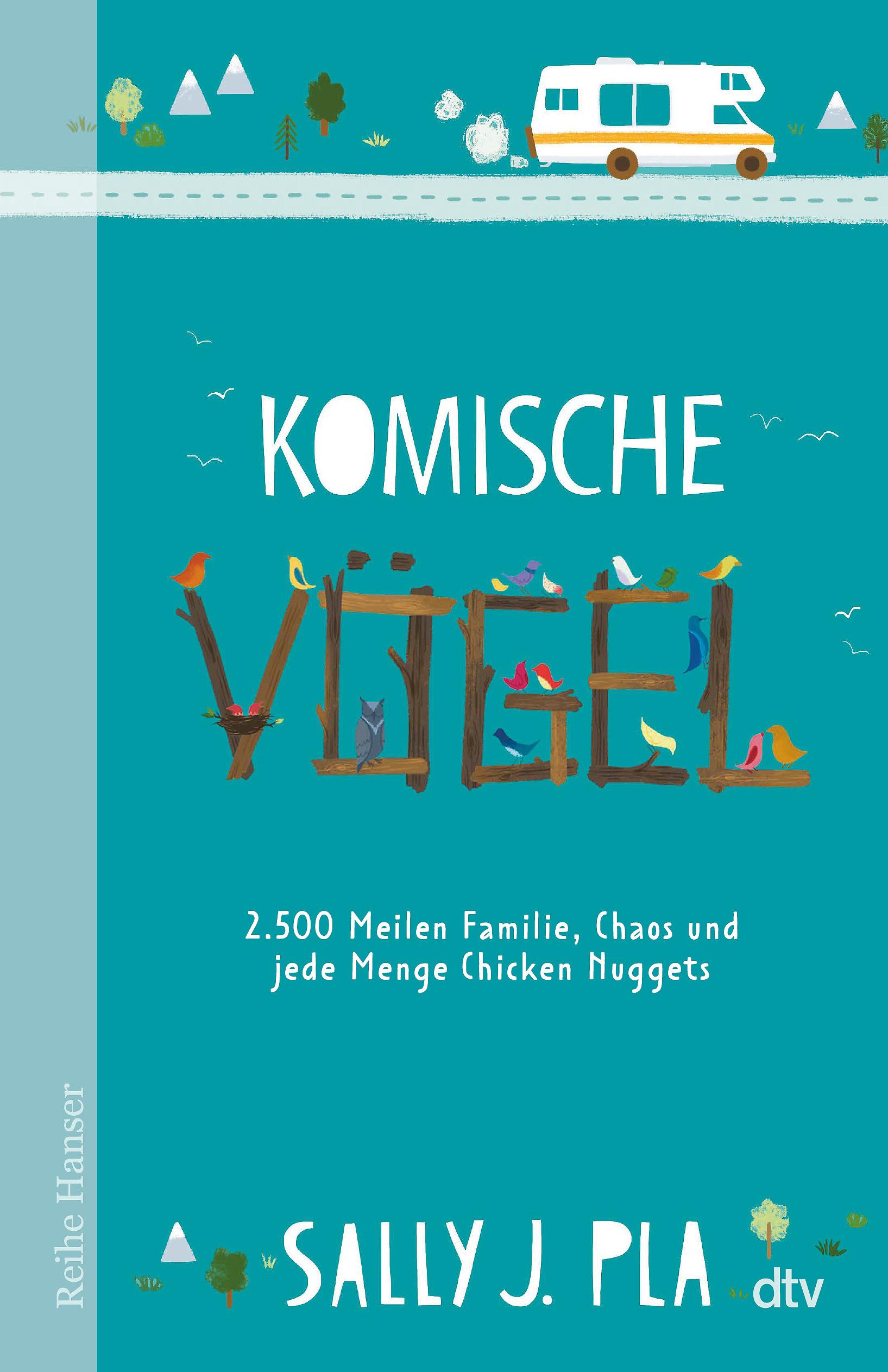 Komische Vögel - 2.500 Meilen Familie, Chaos und jede Menge Chicken Nuggets