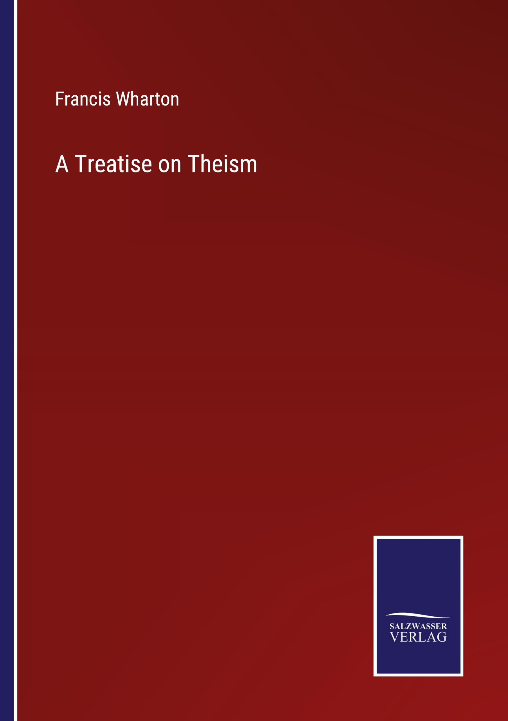 A Treatise on Theism