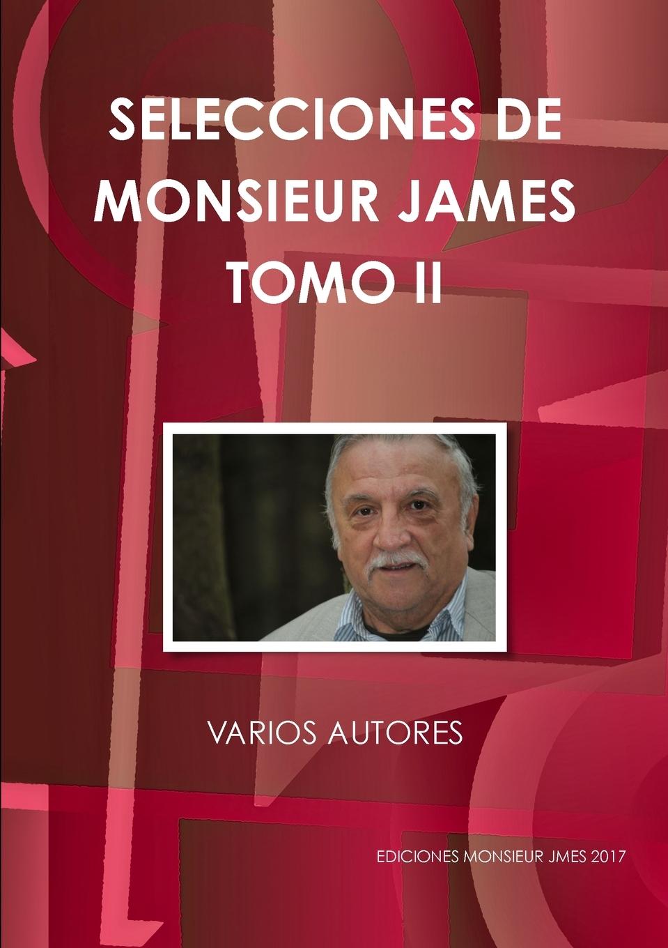 Selecciones de Monsieur James Tomo II