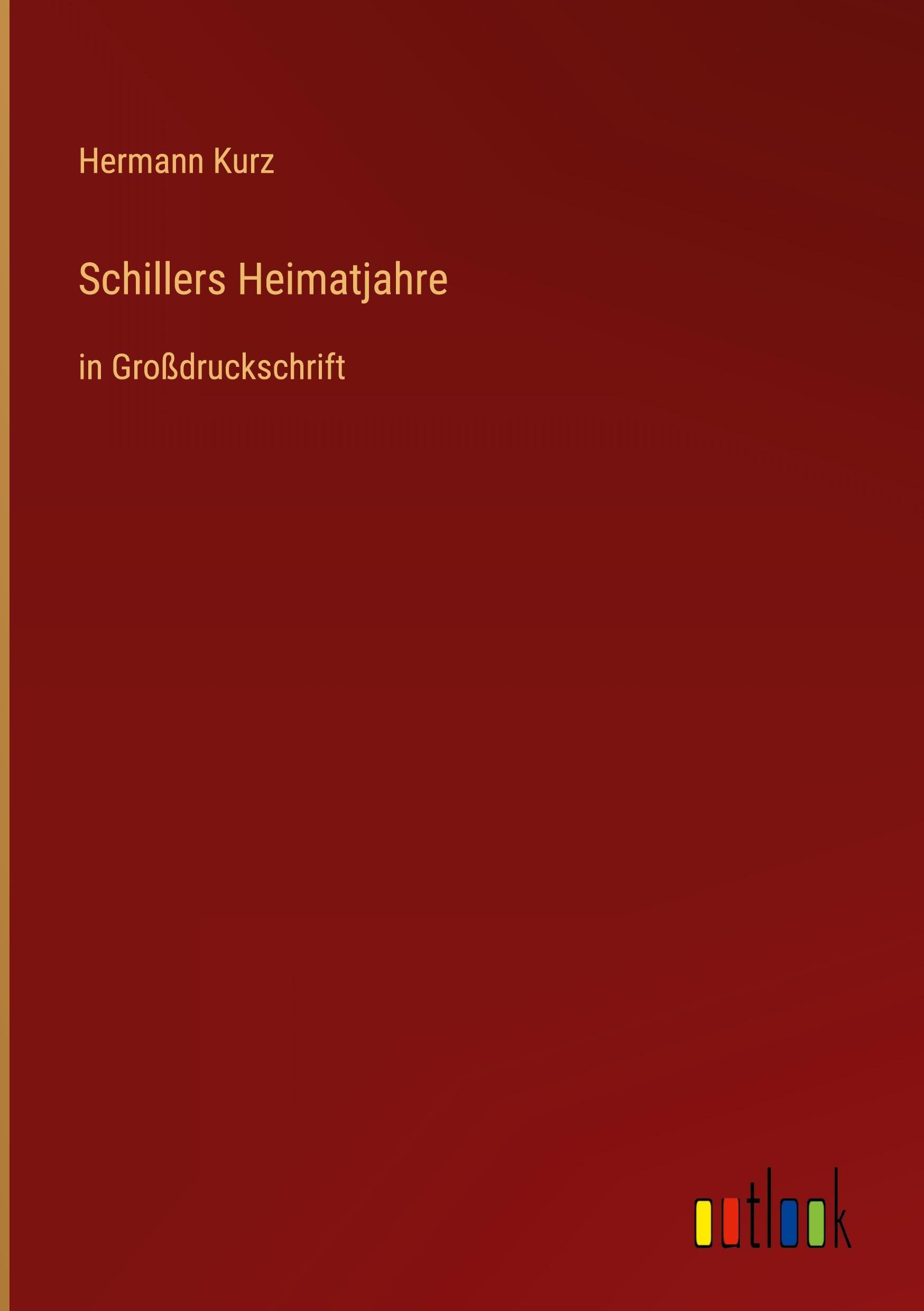 Schillers Heimatjahre