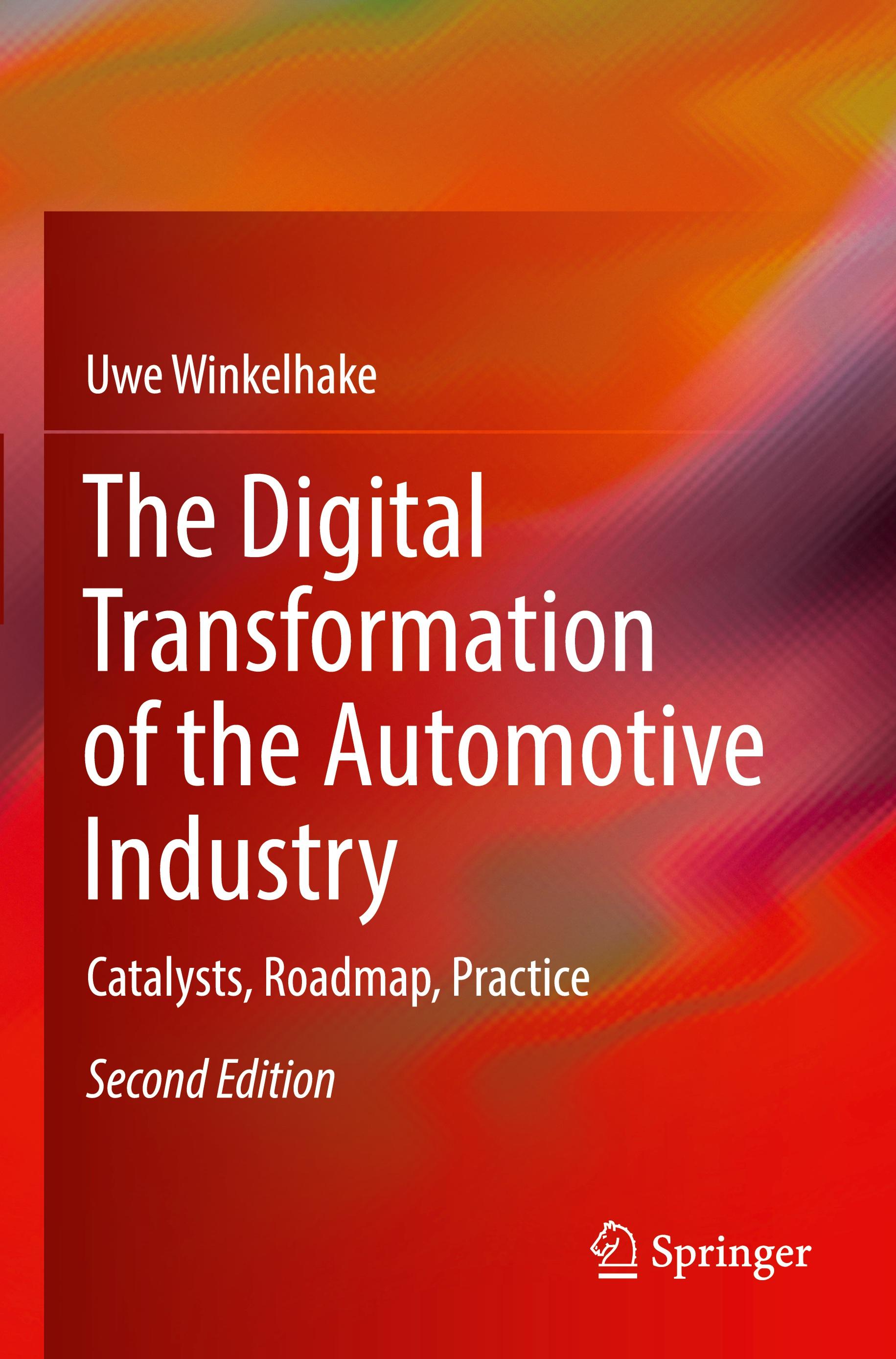 The Digital Transformation of the Automotive Industry