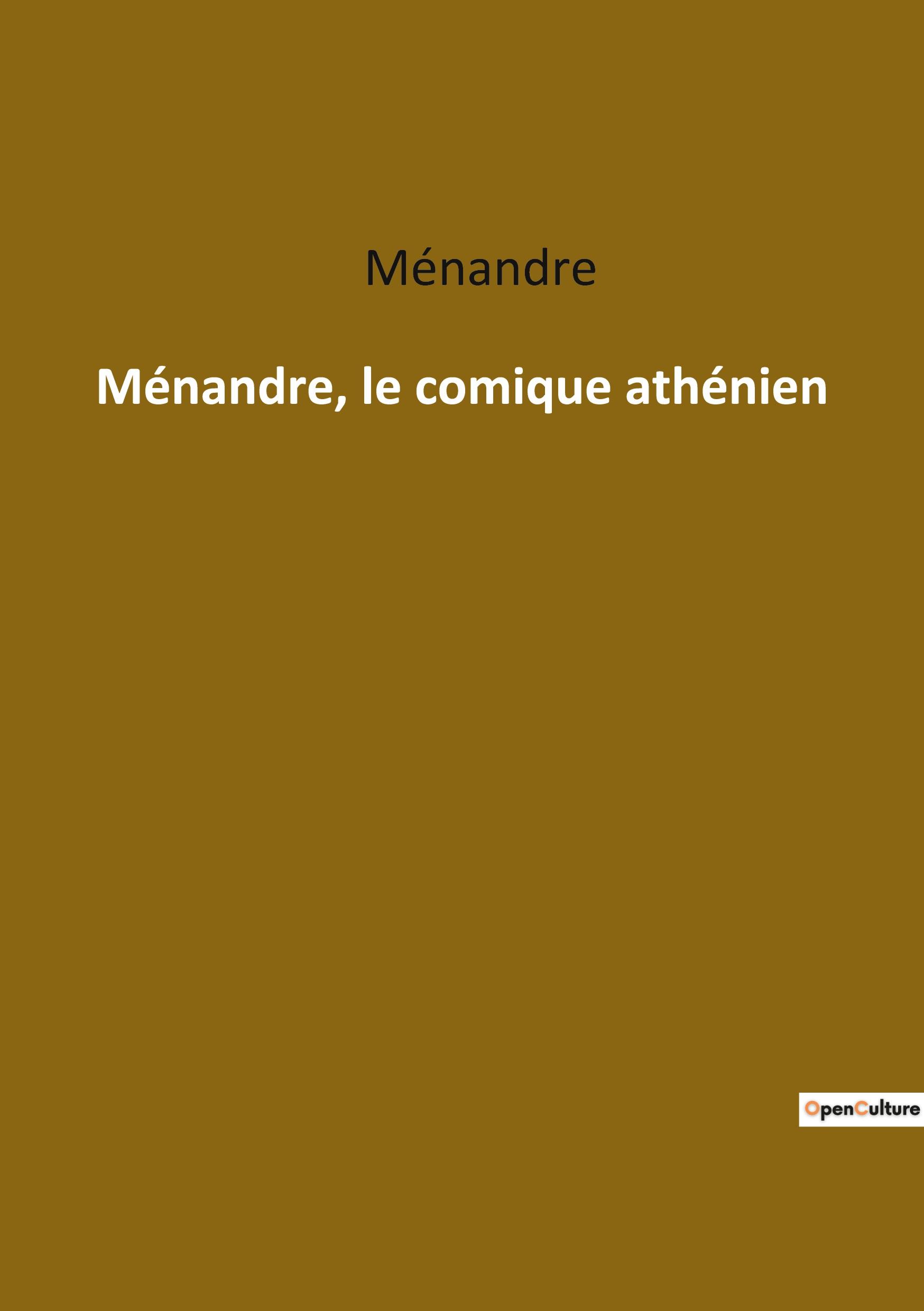 Ménandre, le comique athénien