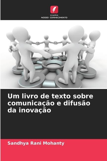 Um livro de texto sobre comunicação e difusão da inovação