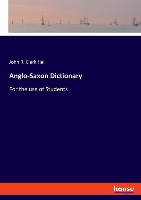 Anglo-Saxon Dictionary