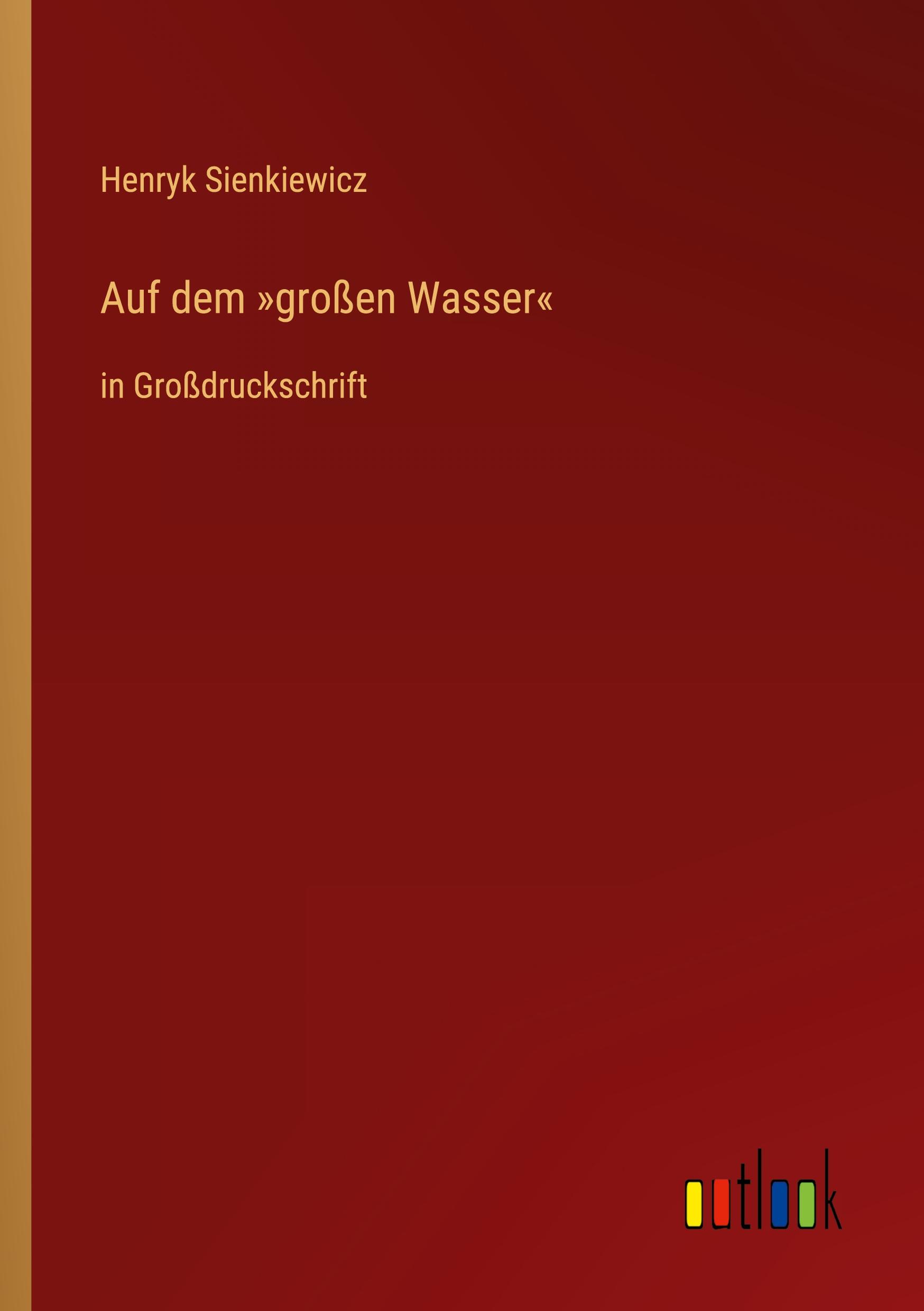 Auf dem »großen Wasser«