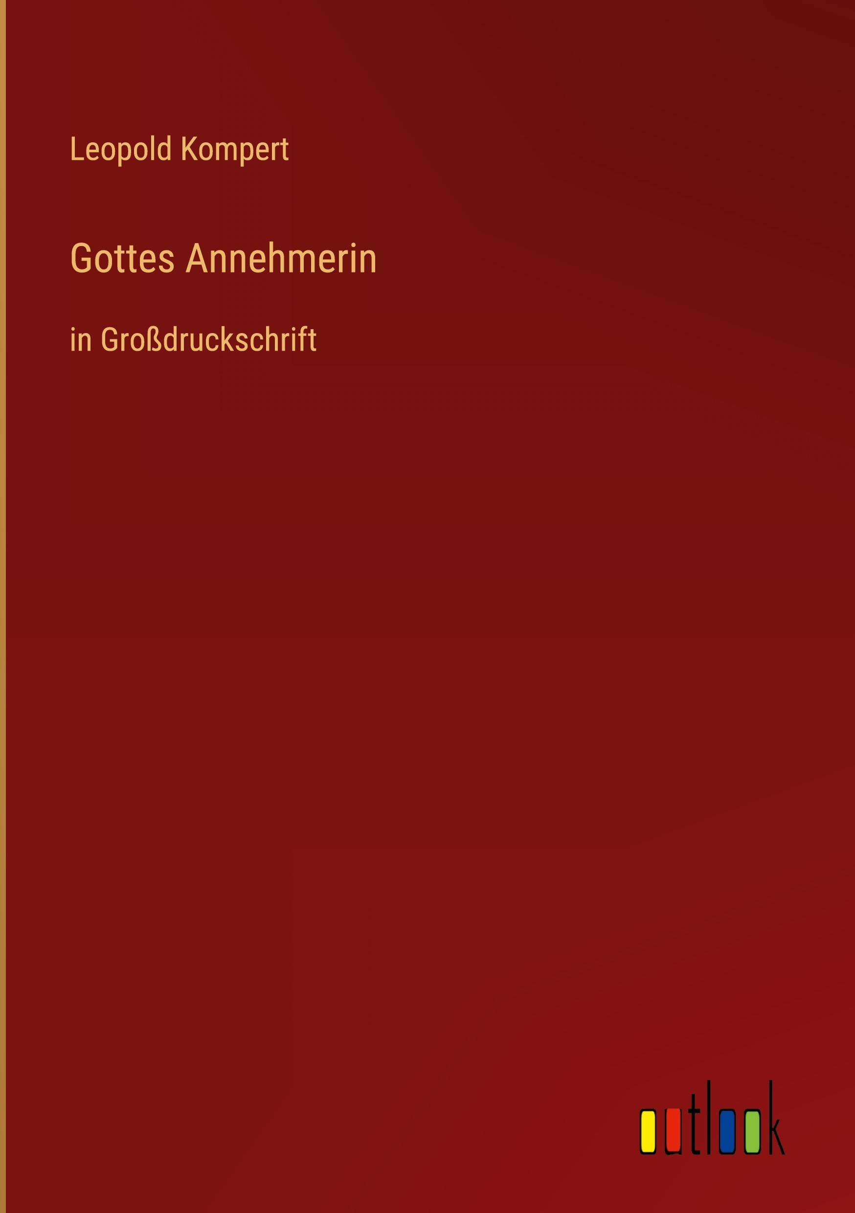 Gottes Annehmerin