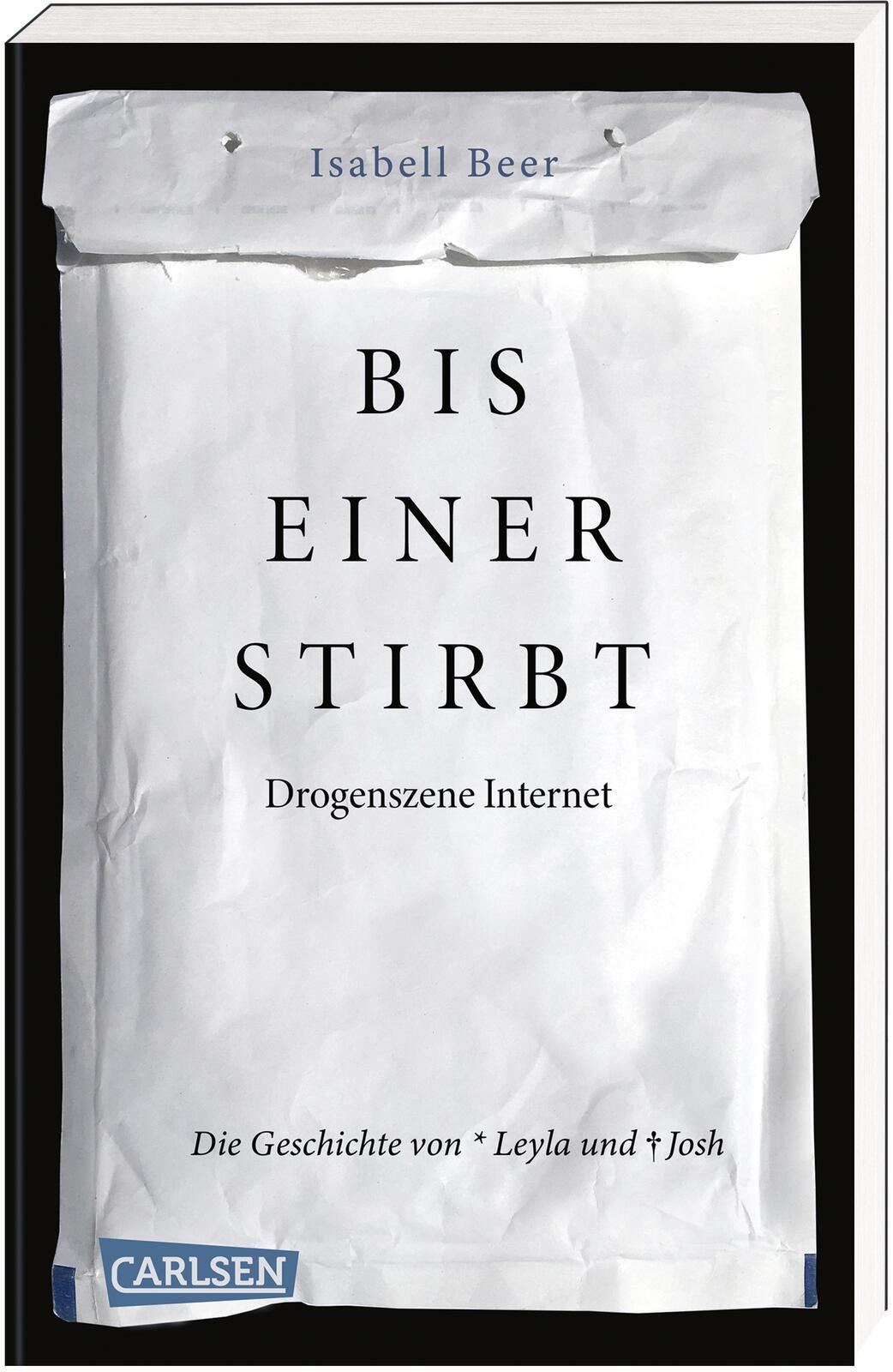 Bis einer stirbt - Drogenszene Internet. Die Geschichte von Leyla und Josh