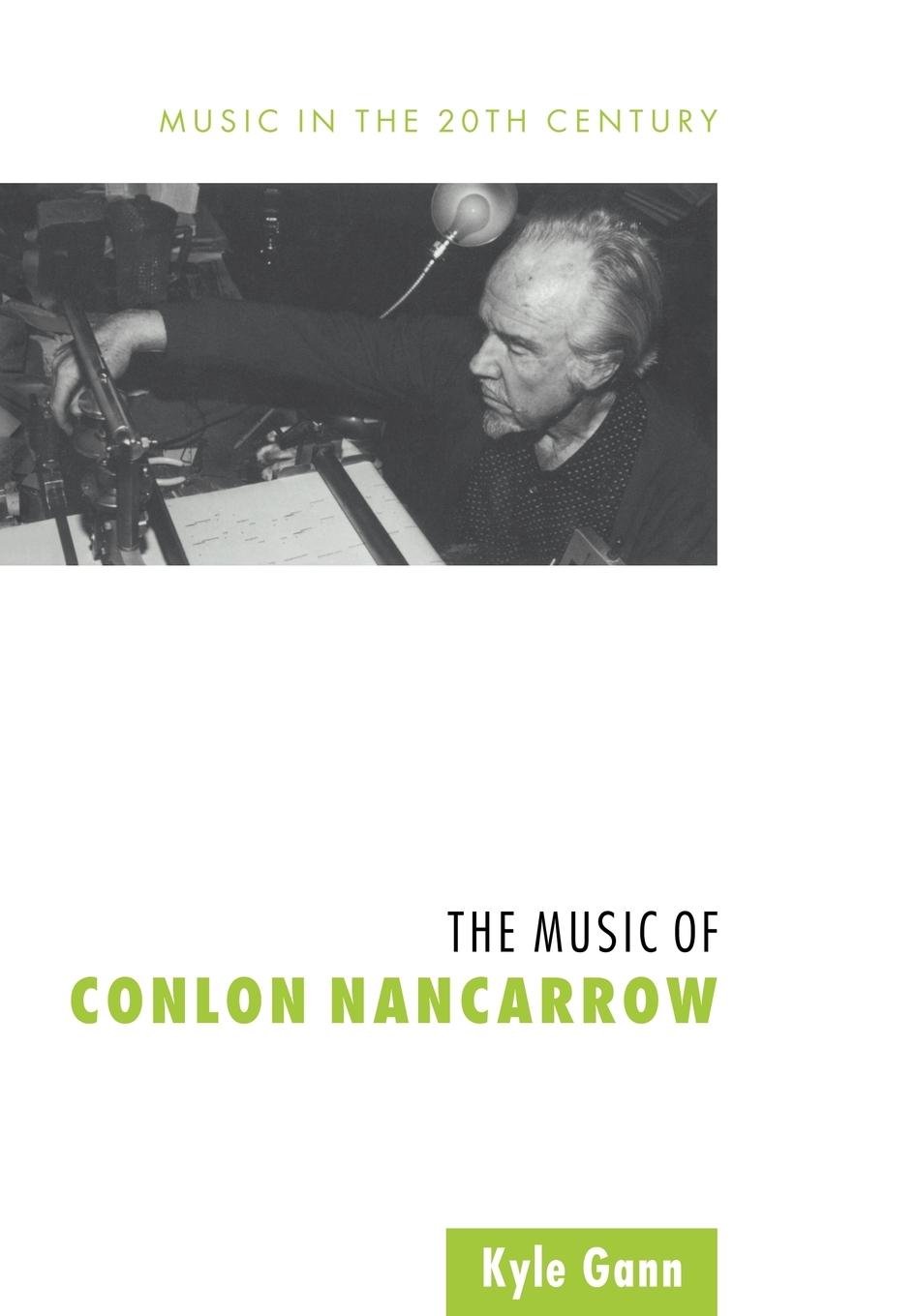 The Music of Conlon Nancarrow