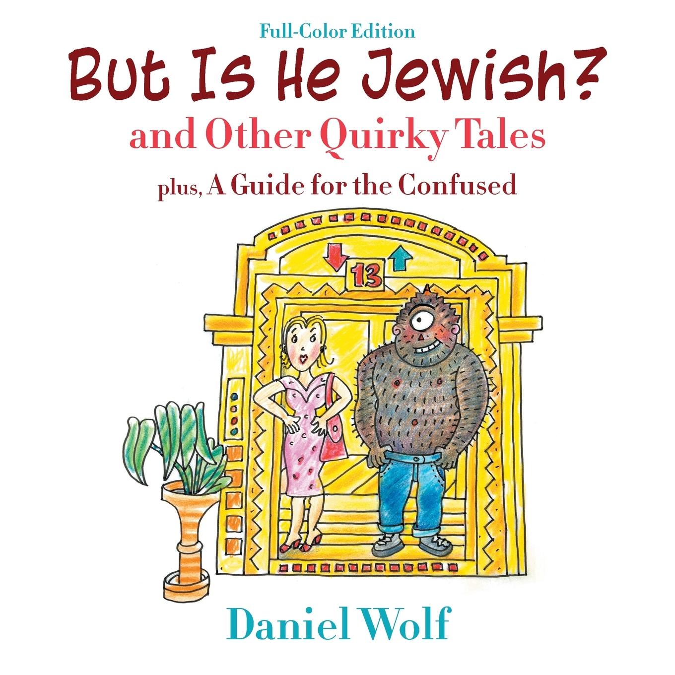 But Is He Jewish? (Full-Color Edition)