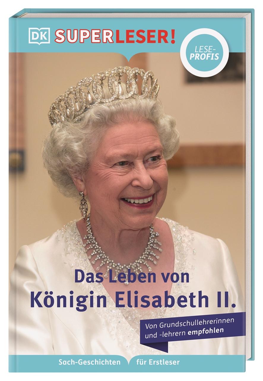 SUPERLESER! Das Leben von Königin Elisabeth II.